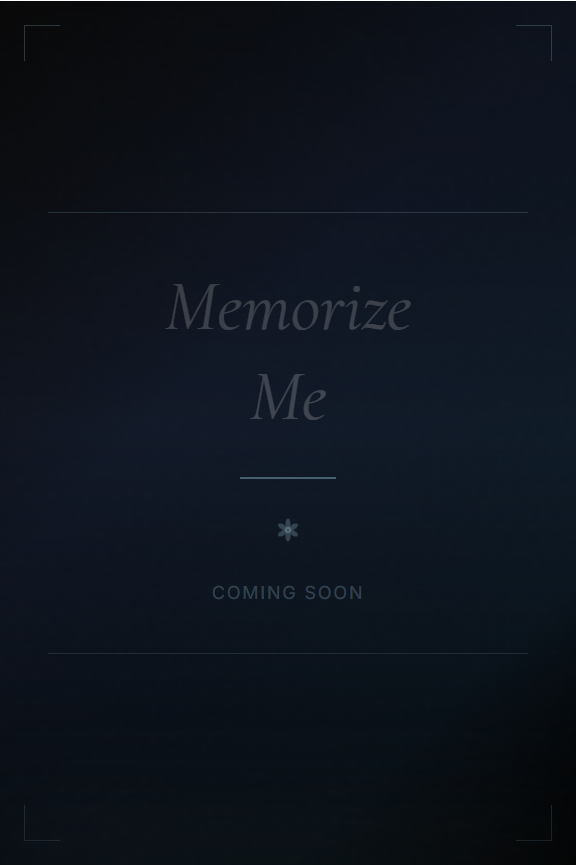 A dark gradient background with the text 'Memorize Me' in the center, a small decorative snowflake icon below, and the words 'Coming Soon' at the bottom.