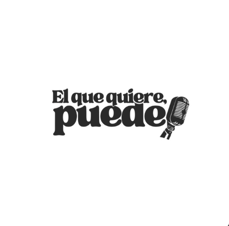 Text in Spanish that says 'El que quiere, puede' with a vintage microphone graphic.