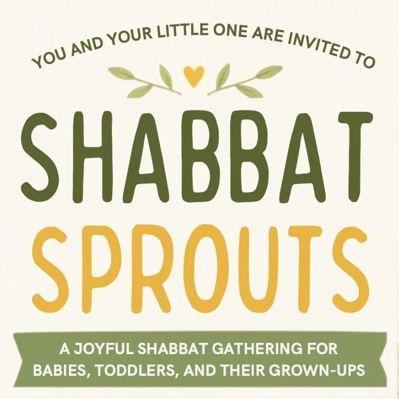 Shabbat Sprouts (Friday Mornings)