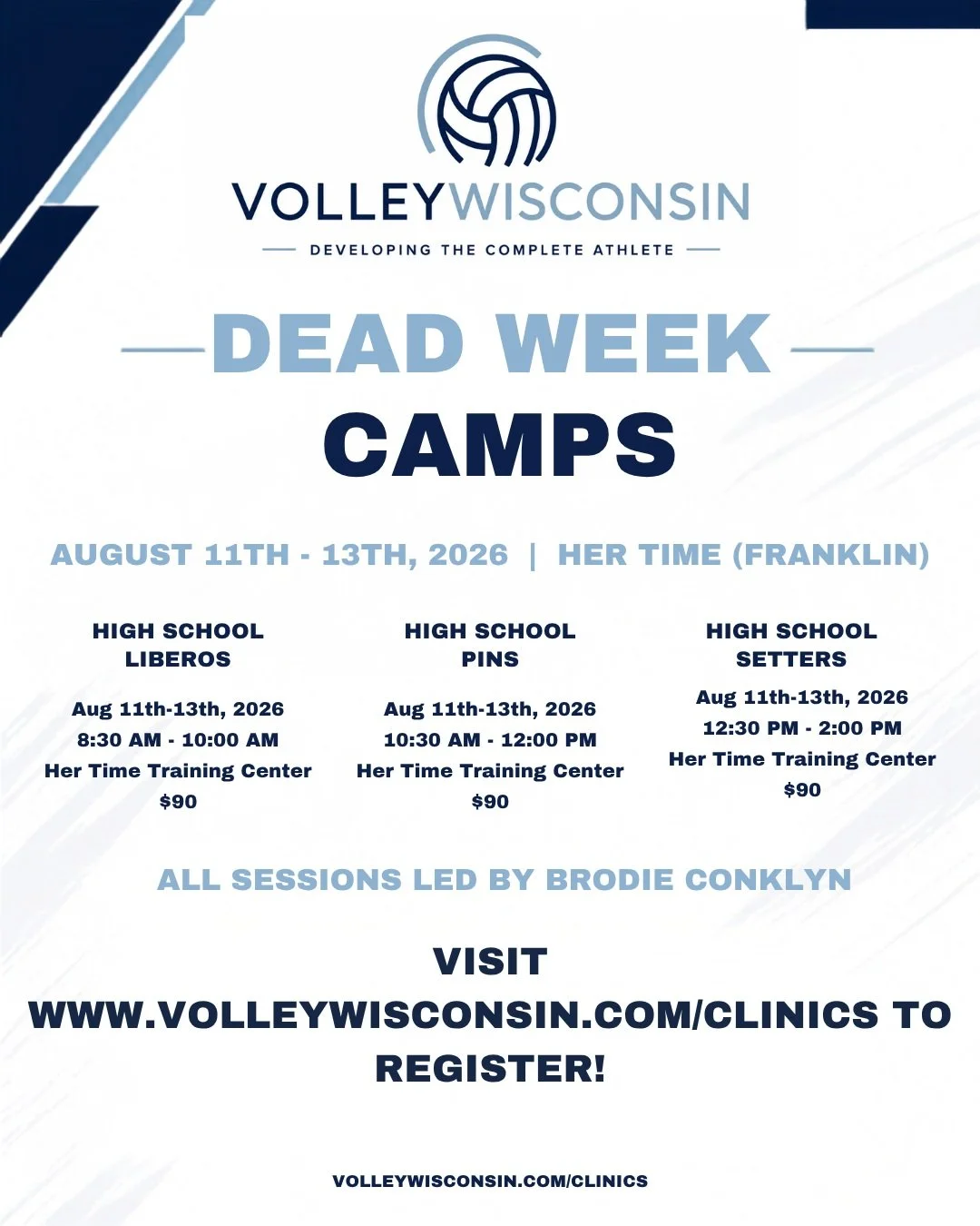 🏐 Don't let Dead Week become a week off from improving.

School tryouts and club seasons are right around the corner. Use these three days to sharpen your position-specific skills with Coach Brodie Conklyn.

🔥 Dead Week Camps | August 11&ndash;13


