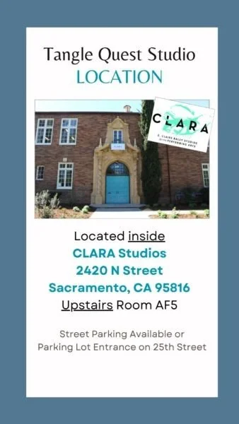 A flyer for Tangle Quest Studio providing location details, including address at 2420 N Street, Sacramento, California 95816, with parking instructions and an image of a brick building with a blue door and a sign for CLARA Studios.