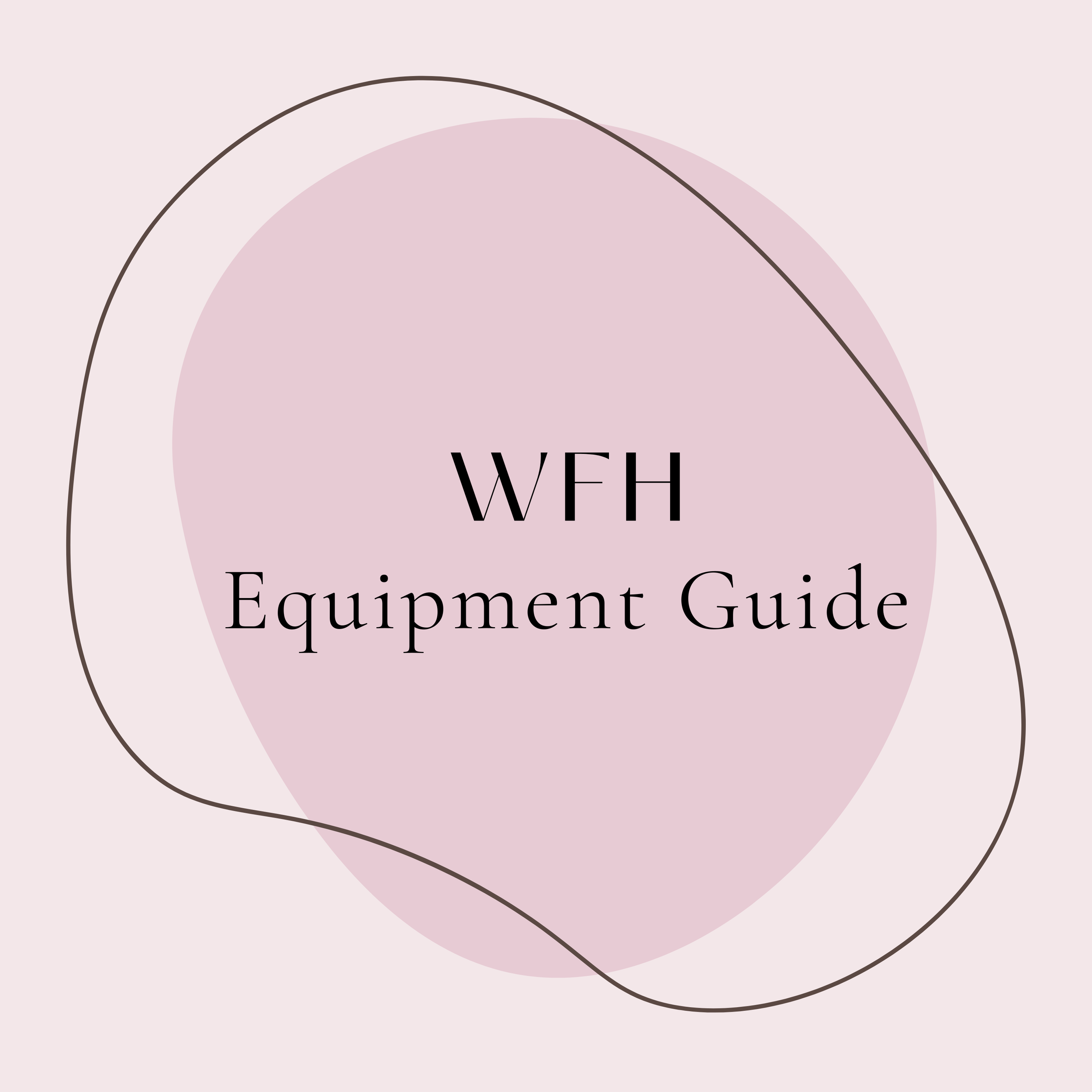 WFH Equipment Guide [FREE Download]