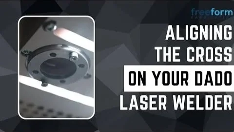 Aligning the Cross on Your Dado Laser Welder