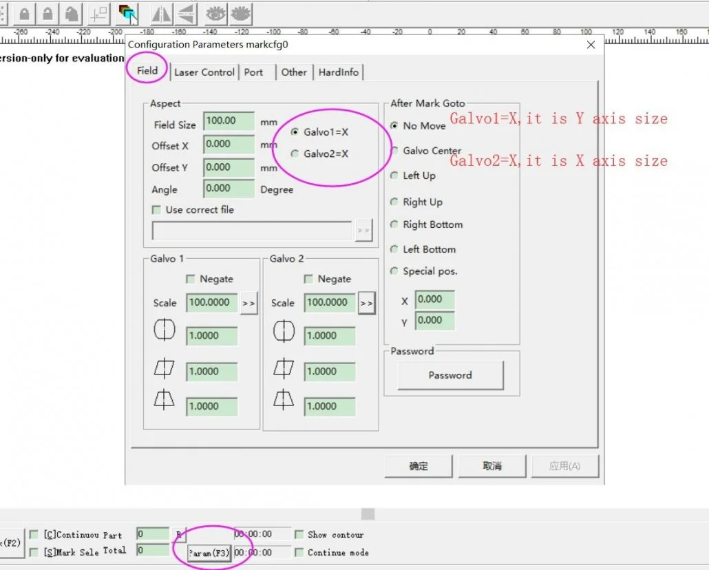  Solution: First click F3,Field,see following photo Galvo2=X ,it is X axis cross axle Galvo1=X ,it is Y axis vertical axis
