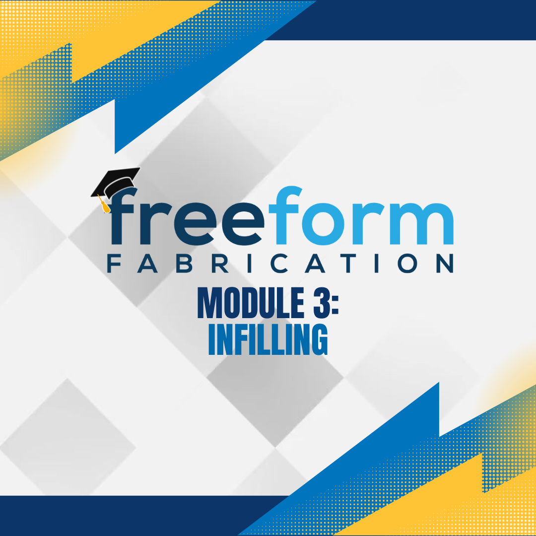 Freeform Fabrication online Laser Welding Academy course Module 3 Infilling