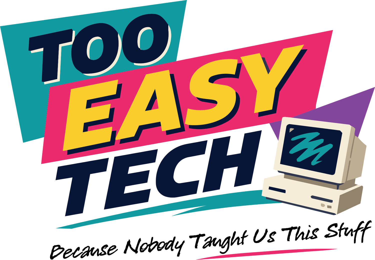 Too Easy Tech