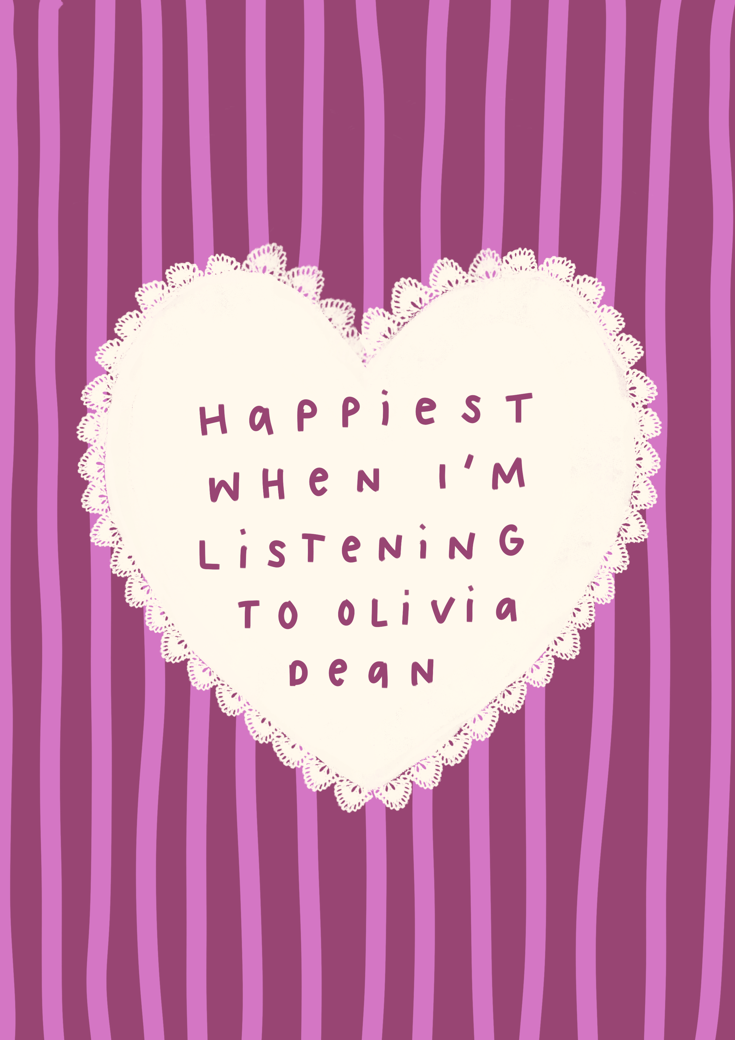 Happiest When I'm Listening To Olivia Dean