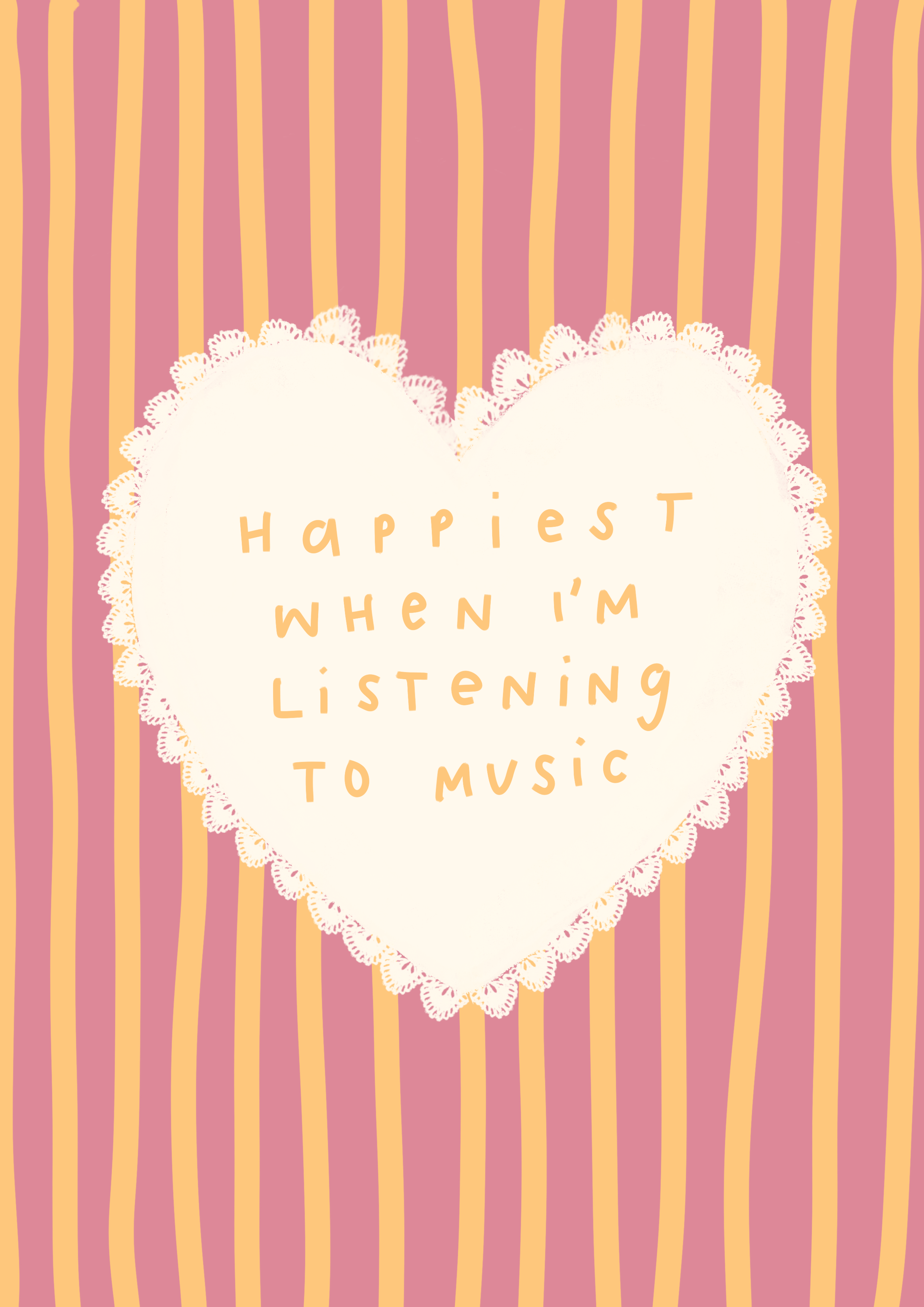 Happiest When I'm Listening To Music