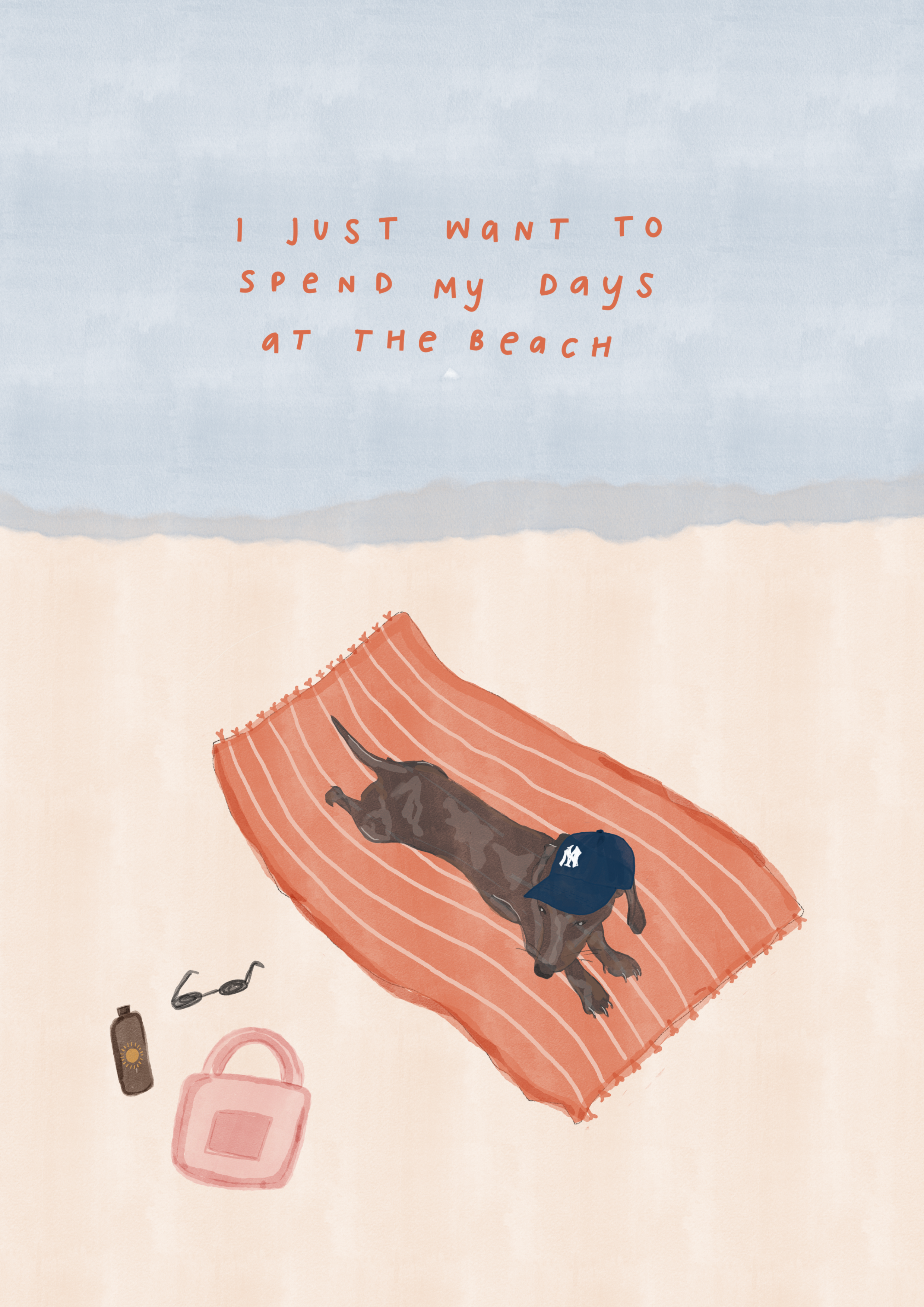 I Just Want To Spend My Days At The Beach