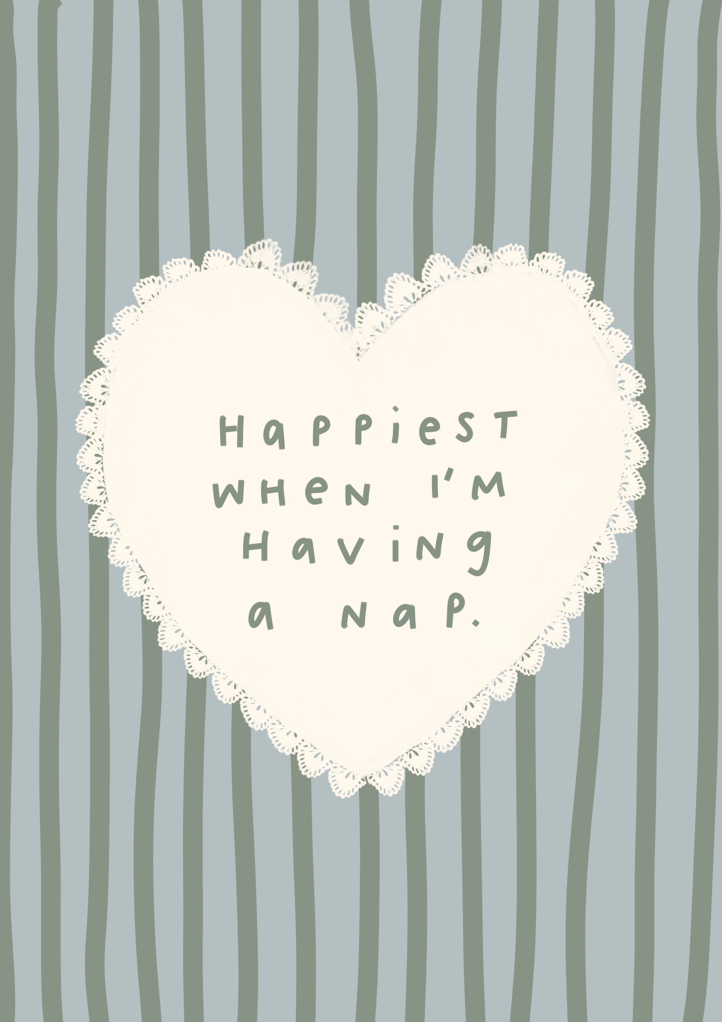 Happiest When I'm Having A Nap