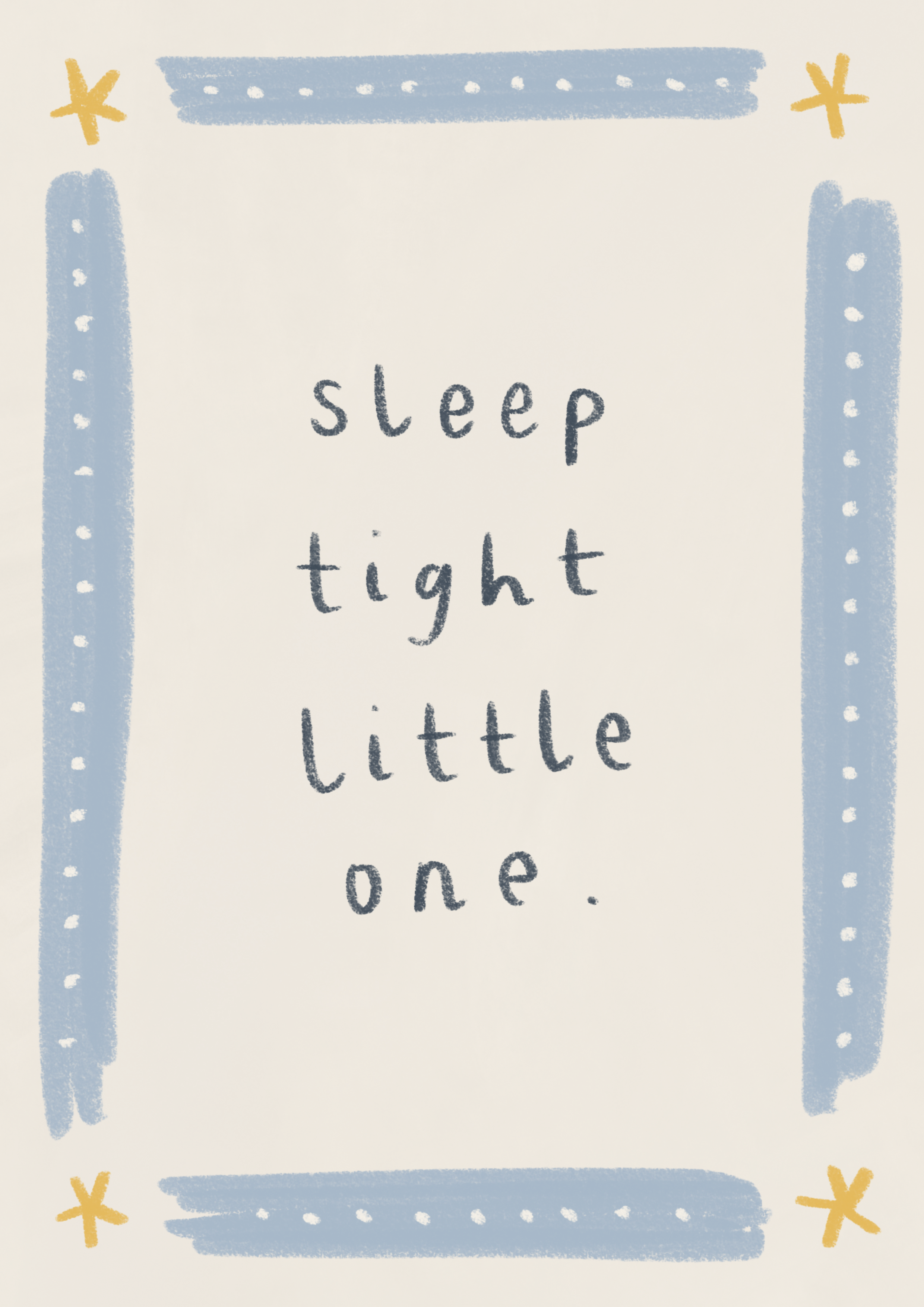Sleep Tight Little One