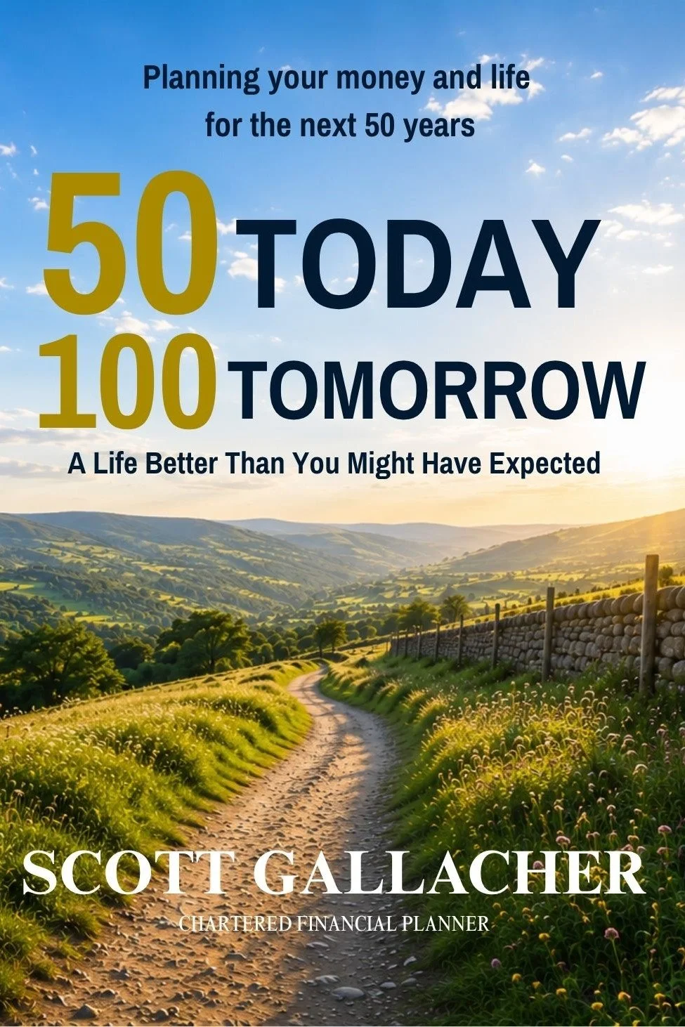 Cover of 50 Today 100 Tomorrow by Scott Gallacher.