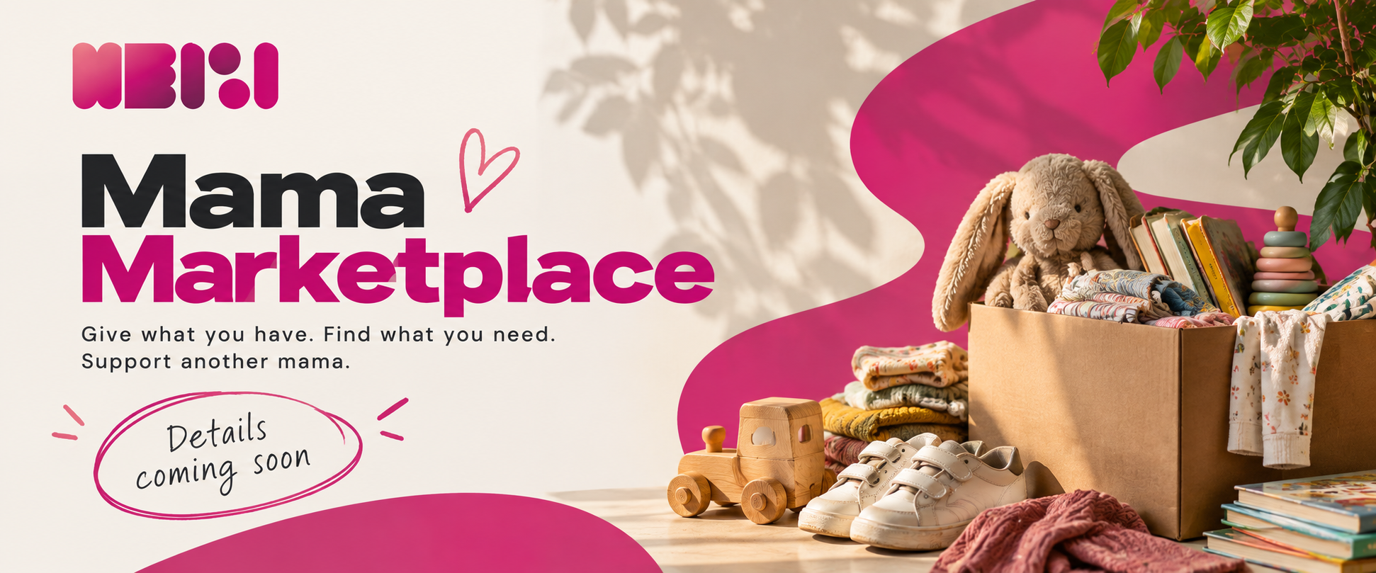 Announcement for 'Mama Marketplace' with a pink and white background, showing a box of children's toys, clothes, books, and shoes, with a plush bunny and a wooden toy truck.