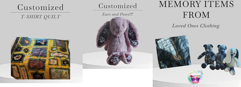 Display of memory items from loved ones' clothing, including a quilt, a teddy bear labeled Ears and Paws, and fabric toys.