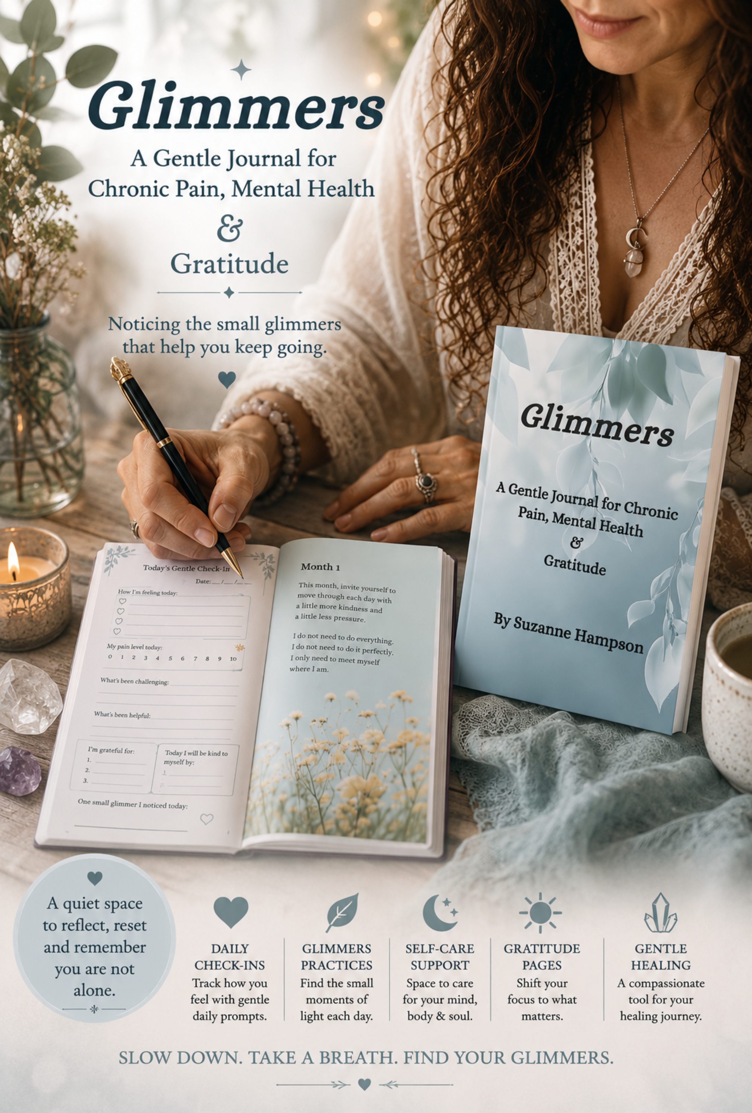 A woman with long curly hair writes in a journal titled "Glimmers: A Gentle Journal for Chronic Pain, Mental Health & Gratitude." The journal is open, and there is a smaller studio with the same title and author in front of her. The scene includes a lit candle, stones, and greenery, creating a calming atmosphere for reflection and self-care.