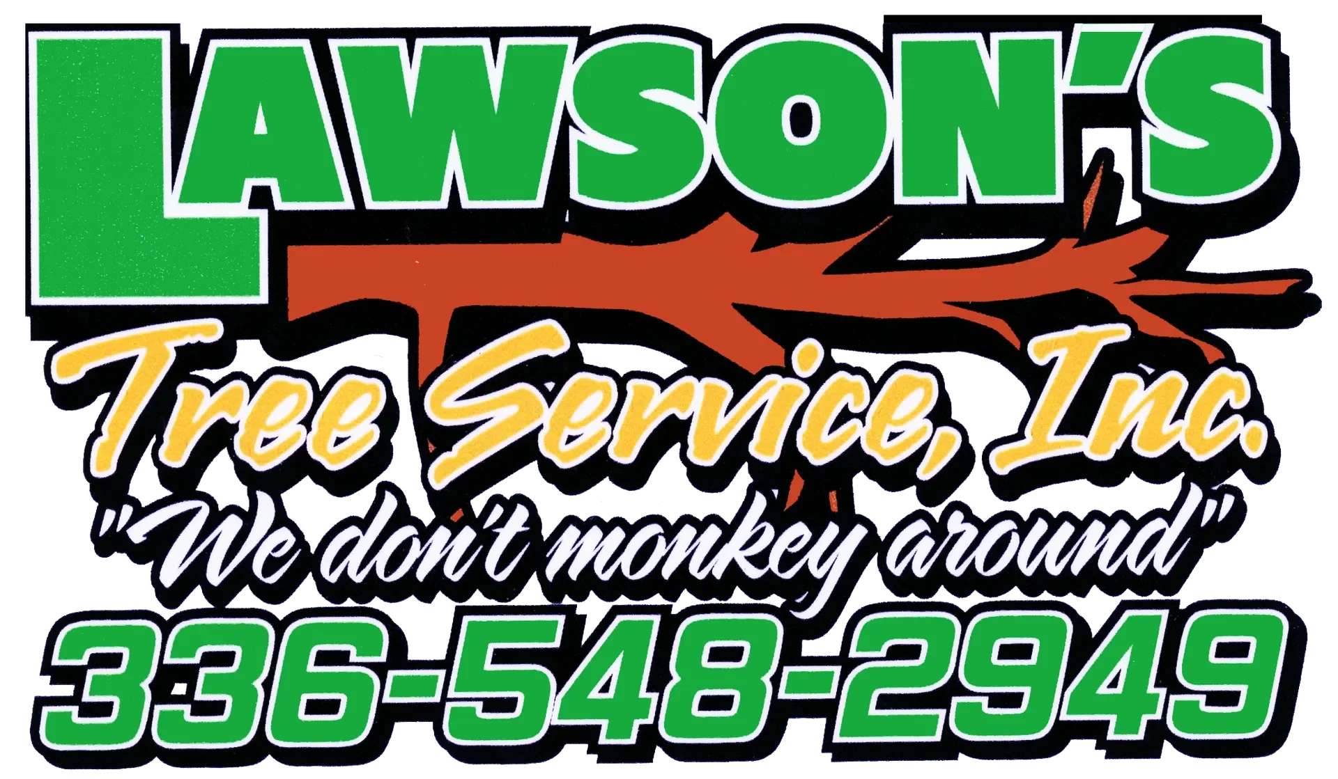 Logo for Lawson's Tree Service, Inc., with a green and orange tree graphic, and text saying 'We don't monkey around' with phone number 336-548-2549.