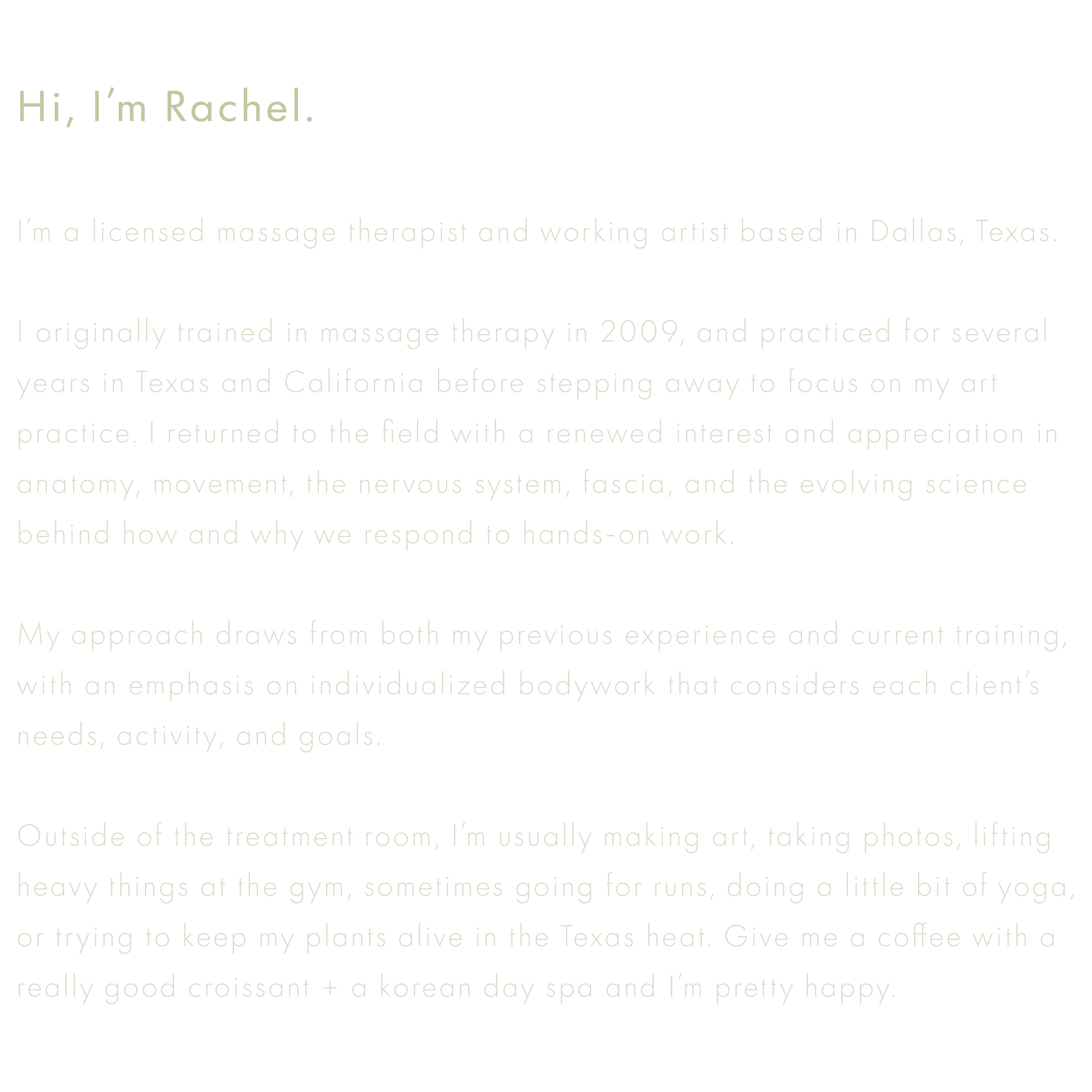 Text introducing Rachel, a licensed massage therapist and working artist based in Dallas, Texas, describing her background, approach to art and therapy, and personal interests.
