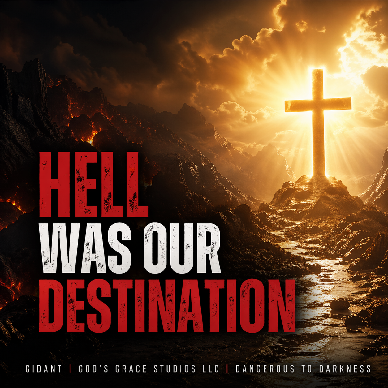 Hell Was Our Destination