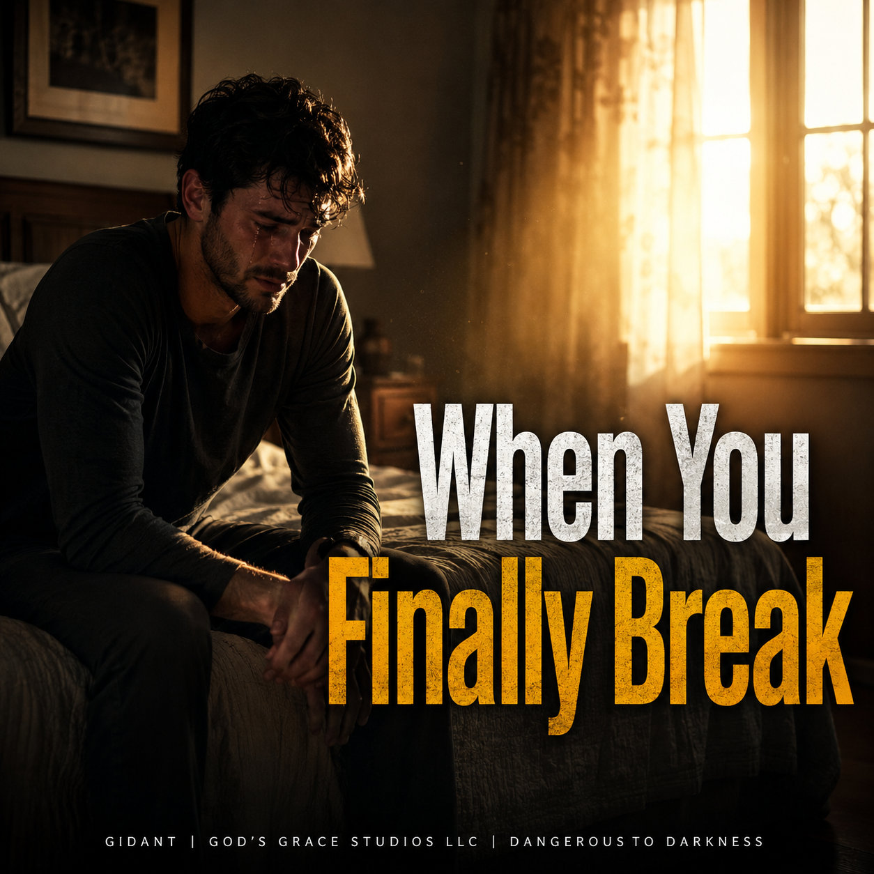 When You Finally Break