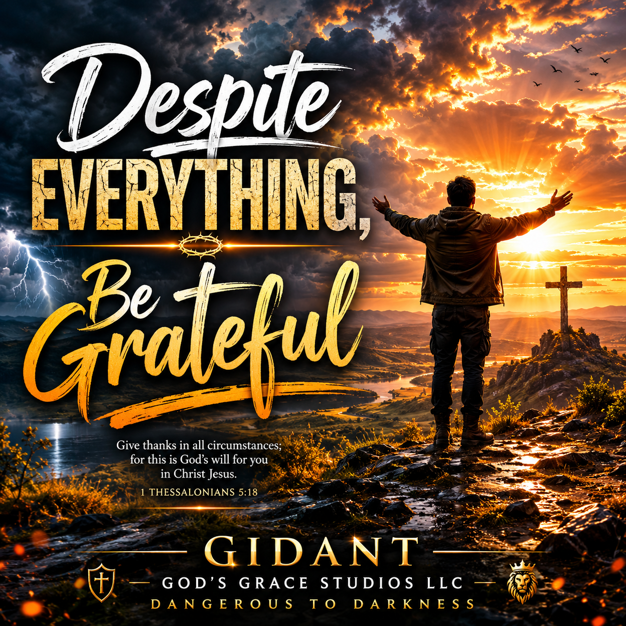 Despite Everything, Be Grateful