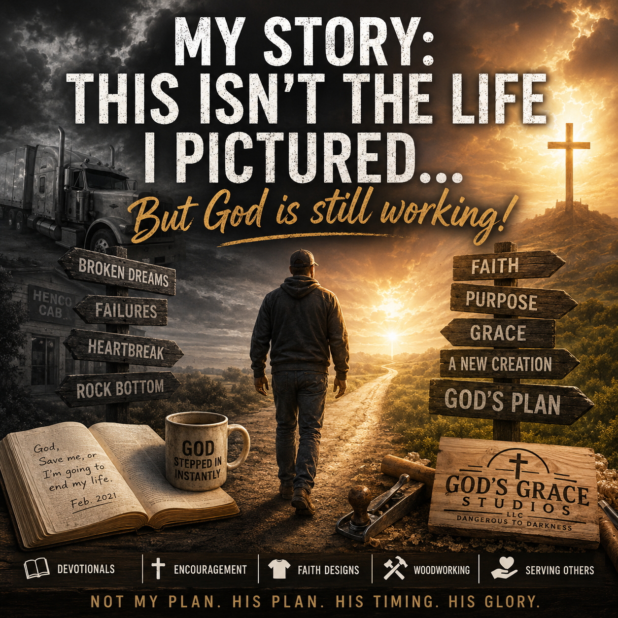 My Story: This Isn't The Life I Pictured...But God is still working!