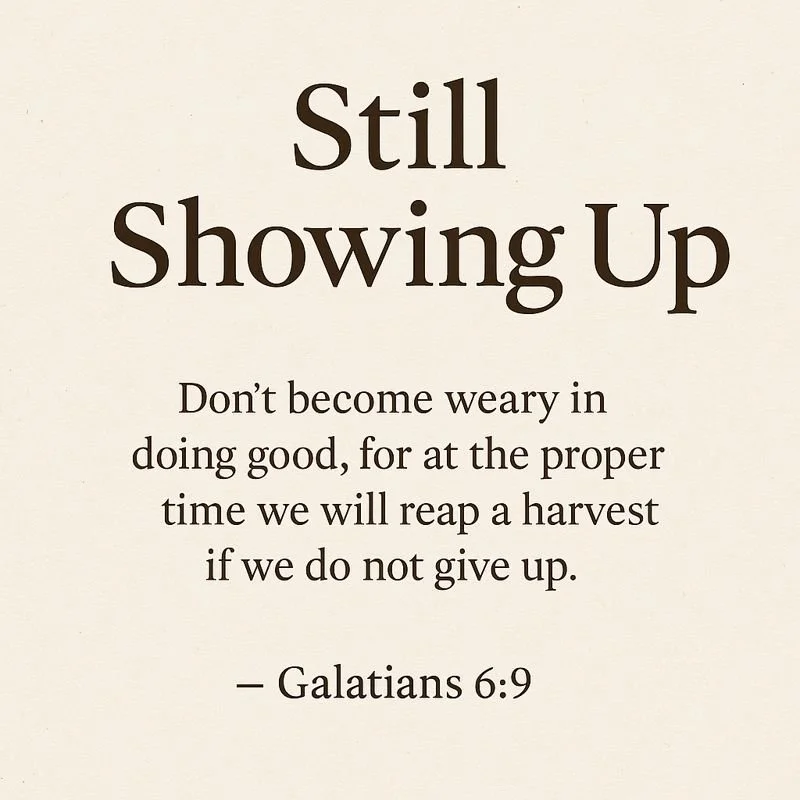 Daily Devotional — Still Showing Up