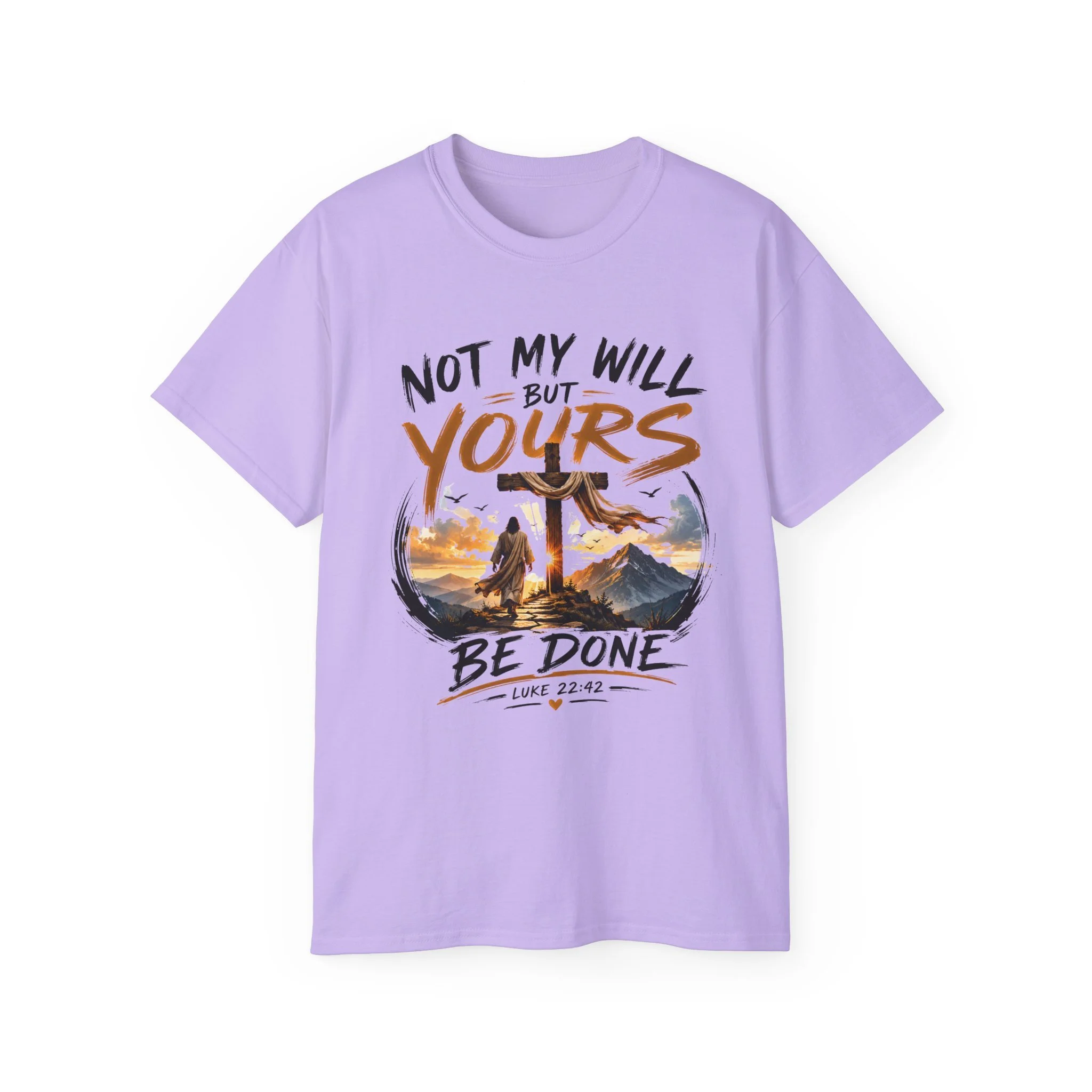 Not My Will But Yours Be Done Tee – Christian Cross Faith T-Shirt (Luke 22:42)