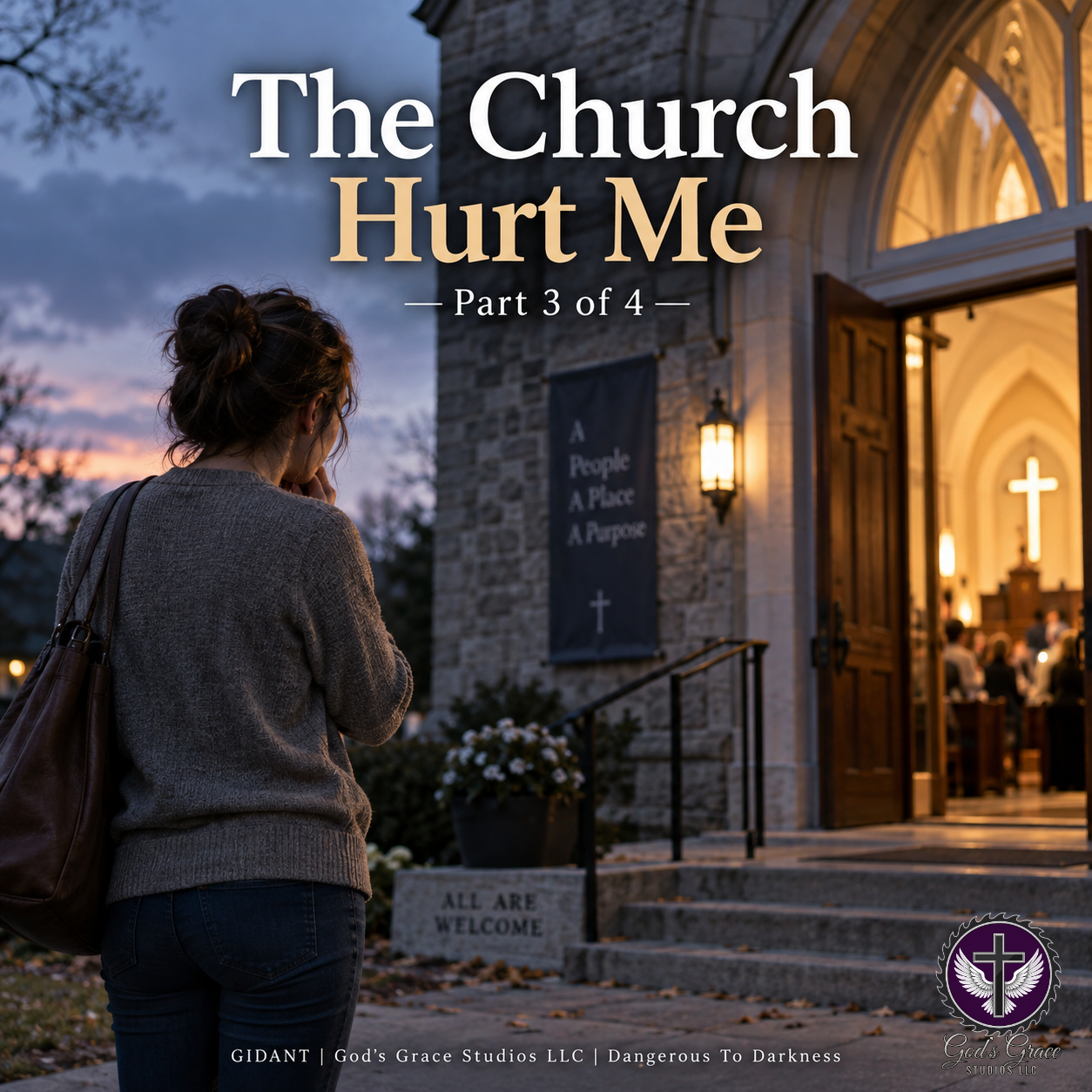 Christ-Followers Aren't Perfect -The Church Hurt Me — Part 3 of 4