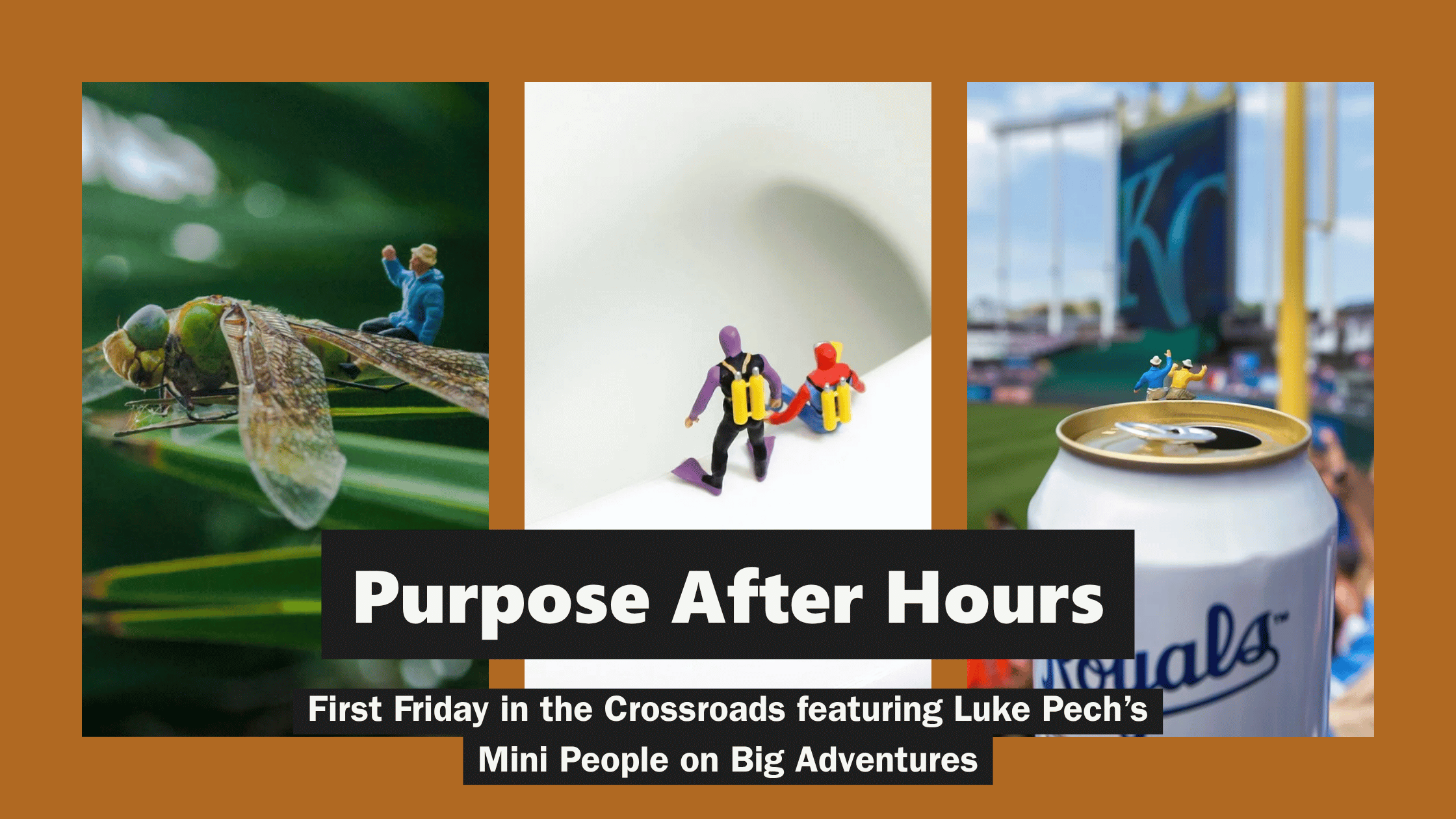Purpose After Hours First Friday in the Crossroads featuring Luke Pech's Mini People on Big Adventures
