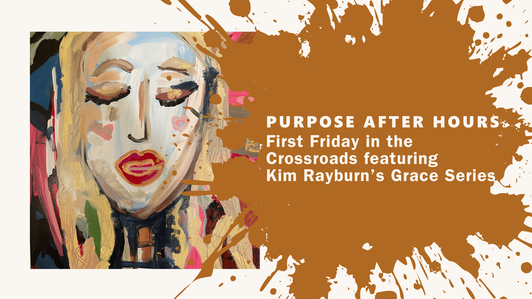 Purpose After Hours: An Evening of Art, Connection, and Grace