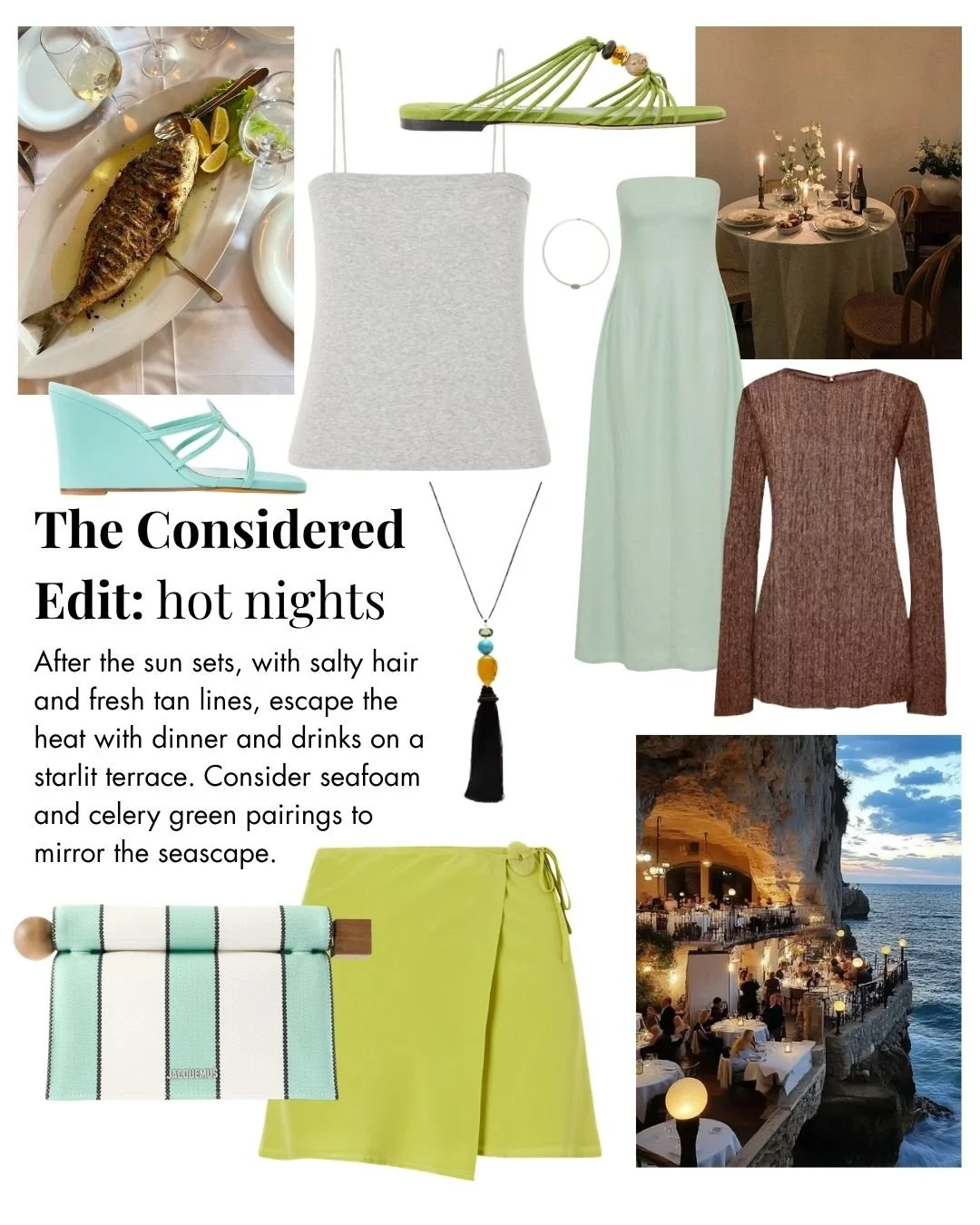 A collage of images depicting a seafood dinner, a light green and a brown outfit, a tiered terrace restaurant overlooking the sea at sunset, and various accessories like shoes, jewelry, and textiles. The text discusses a summer evening with salty hair and fresh tan lines, contrasting warm and cool tones for a seaside getaway.