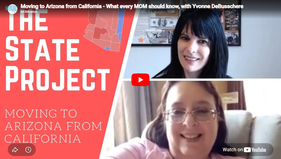 Moving to Arizona from California - What every MOM should know, with Yvonne DeBusschere