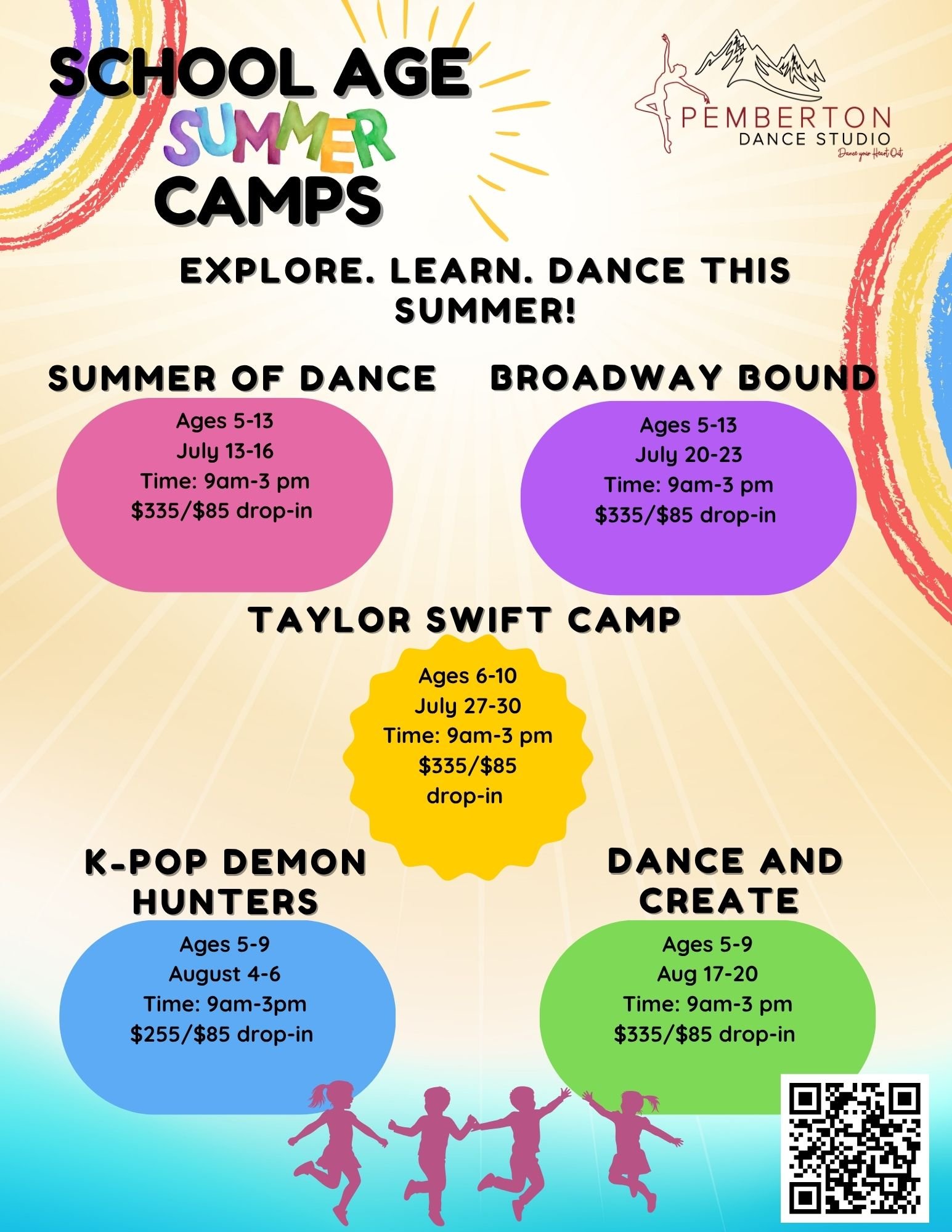 Poster for summer dance camps. The poster features colorful graphics and silhouettes of jumping children. It offers three different dance camps with ages, dates, times, and prices: a Summer of Dance for ages 5-13 from July 13-16; Broadway Bound for ages 5-13 from July 20-23; and Taylor Swift Camp for ages 6-10 from July 27-30. All camps run from 9 am to 3 pm with a fee of $335 or $85 drop-in. The poster is promoting exploration, learning, and dance activities at Pemberton Dance Studio.