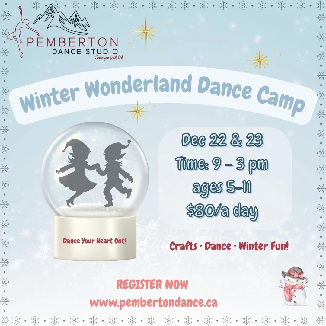 A promotional poster for Pemberton Dance Studio's Winter Wonderland Dance Camp, featuring a snow globe with dancing elves, event details including dates December 22 and 23, from 9 am to 3 pm, for children ages 5 to 11, priced at $80 per day, with themes of crafts, dance, and winter fun, and a small snowman illustration in the bottom right corner.