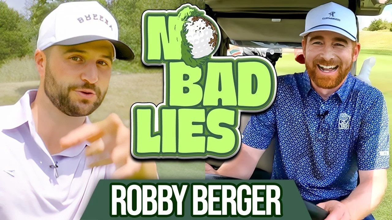 Two men smiling on a golf course with a golf cart behind them. They are wearing golf caps and shirts. The image has a graphic overlay with the text 'No Bad Lies' and 'Robby Berger'.