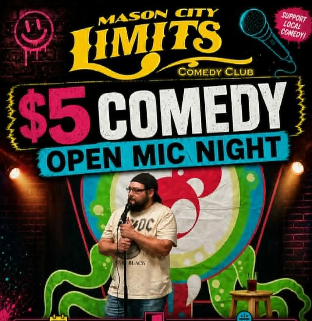 Mason City Limits Comedy Club $5 Open MIC