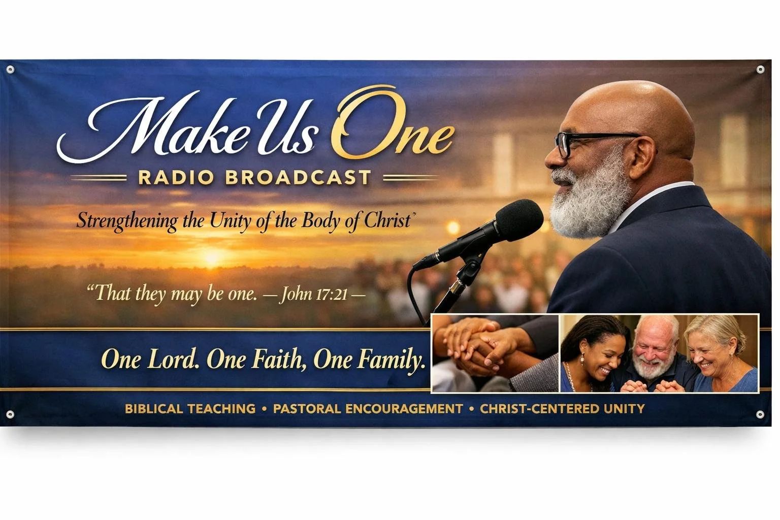 Banner for 'Make Us One' radio broadcast featuring a man speaking into a microphone and an inset image of diverse people holding hands and smiling, with text emphasizing unity, biblical teachings, pastoral encouragement, and Christ-centered unity.