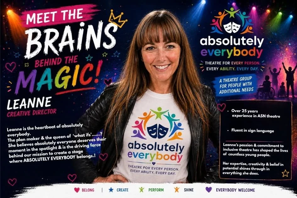Poster promoting 'Absolutely Everybody,' a theatre for people of all abilities and needs. Features a woman in a leather jacket and white t-shirt, with colorful logos and text about her dedication. Background includes stage lights and silhouettes of performers.