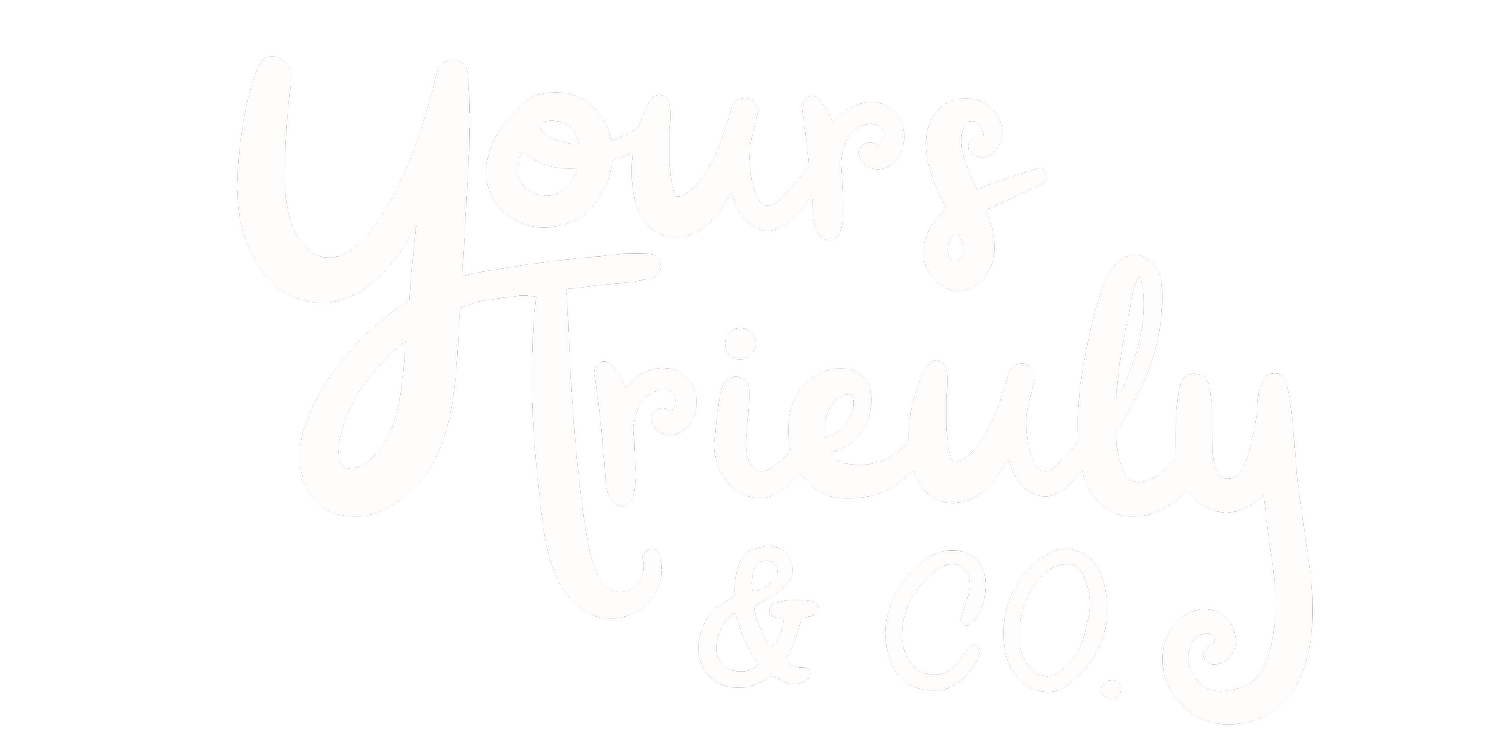 Yours Trieuly &amp; Co.