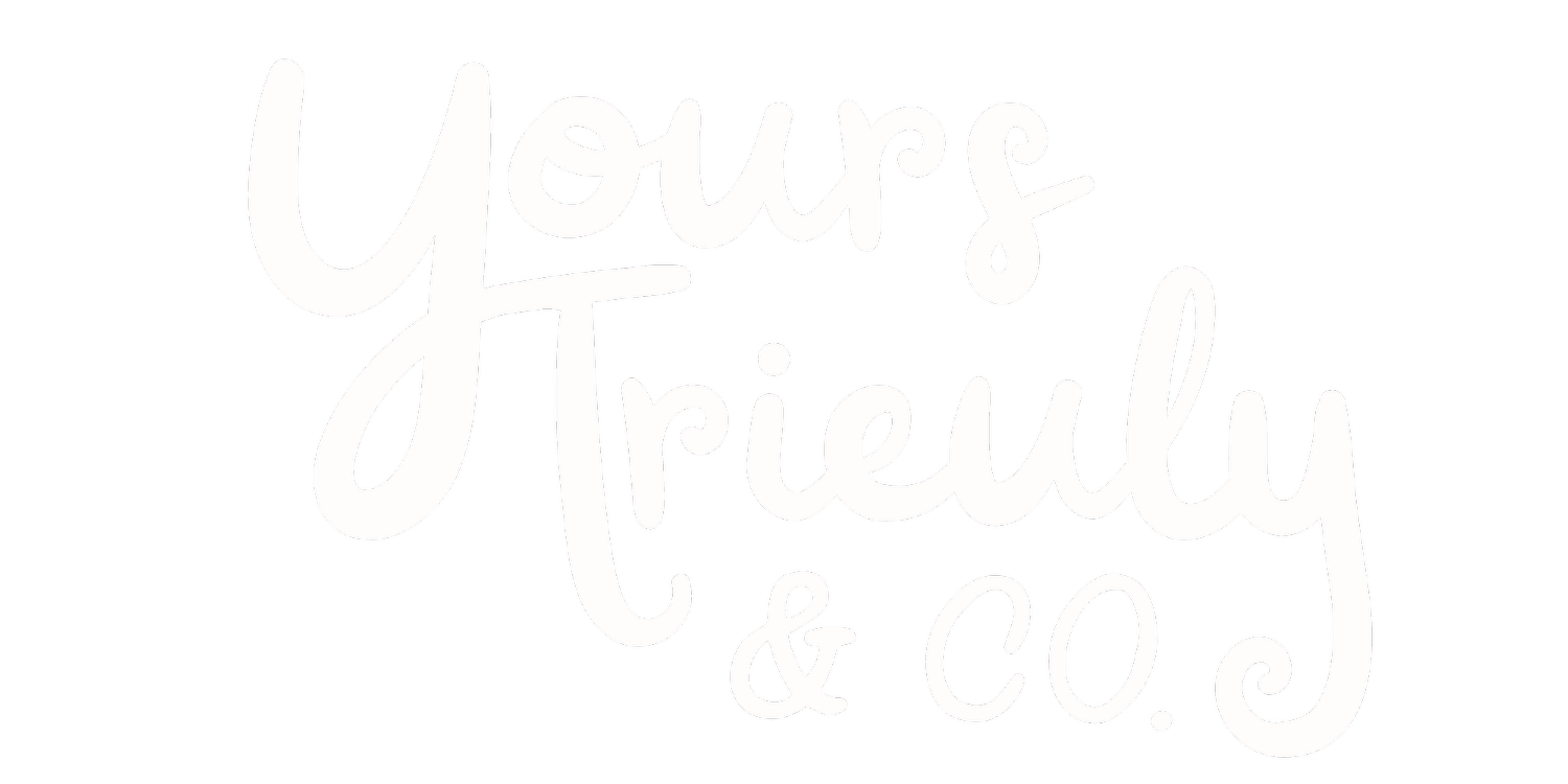 Yours Trieuly &amp; Co.
