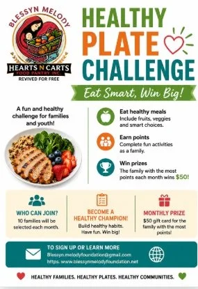 Flyer for the 'Healthy Plate Challenge' encouraging families to eat healthy meals, earn points with fun activities, and win prizes. The event is hosted by Bessym Melon Hearts in Carts and features a colorful design with images of healthy foods, a family, and a prize icon.