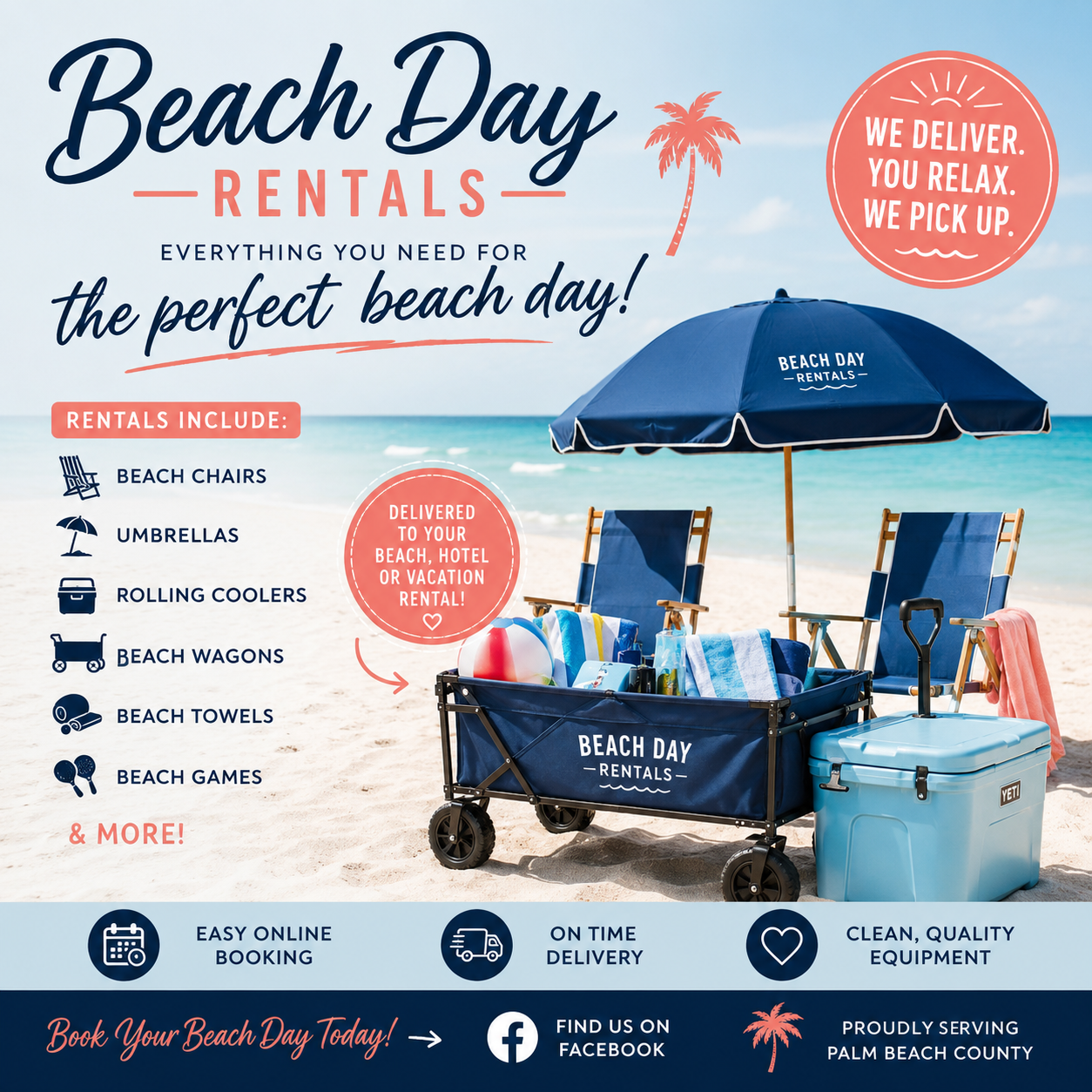 Beach Day Rentals advertisement featuring a beach scene with chairs, an umbrella, and a cart of beach gear. Text highlights rental items including chairs, umbrellas, coolers, wagons, towels, and games. It emphasizes online booking, on-time delivery, and quality equipment with a call to action to book online. The ad also mentions delivery and pick-up services and the company's location in Palm Beach County.