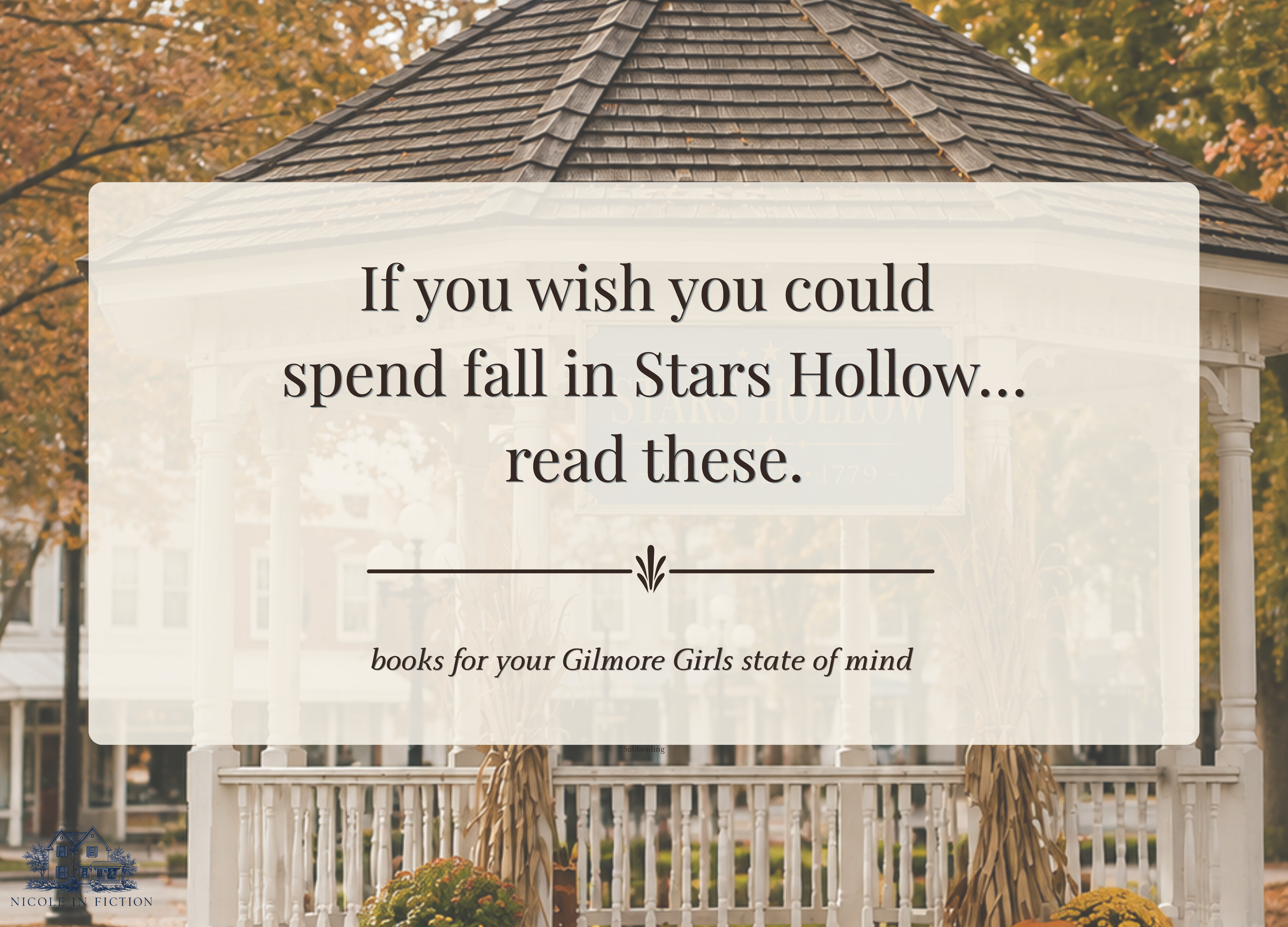 20 Books to Read If You Wish You Could Spend Fall in Stars Hollow