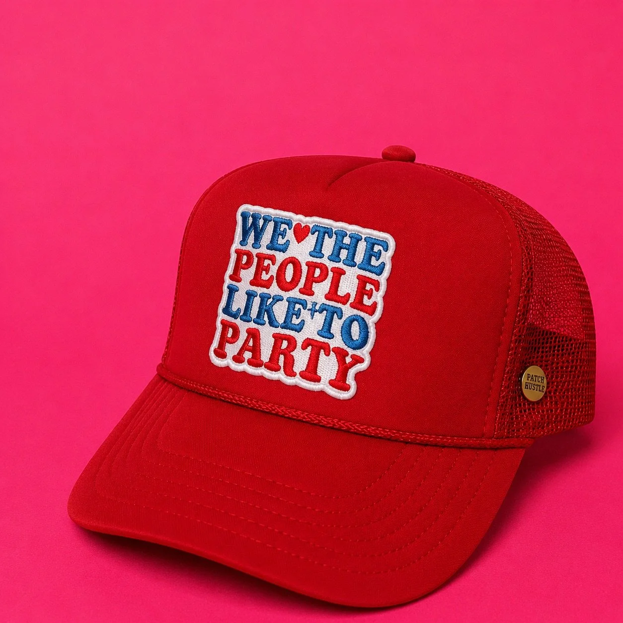 We the People Like to Party Trucker Hat