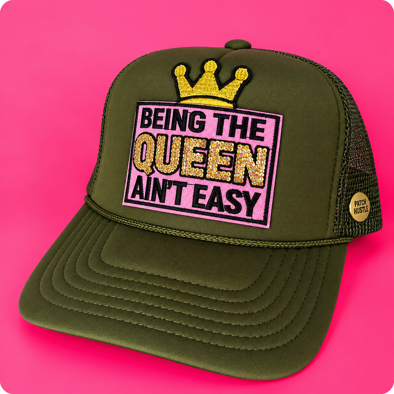 Being the QUEEN Ain't Easy Trucker Hat