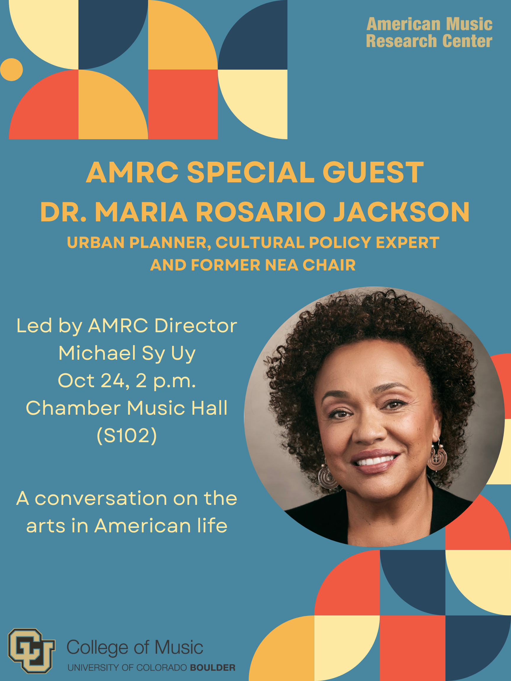 Event poster for the American Music Research Center featuring guest Dr. Maria Rosario Jackson, urban planner and cultural policy expert. Includes a photo of Dr. Maria Rosario Jackson with curly hair, earrings, and smiling. Event details include date October 24, 2 p.m., at the Chamber Music Hall, University of Colorado Boulder.