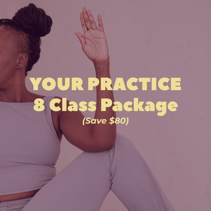Your Practice: 8 Class Package