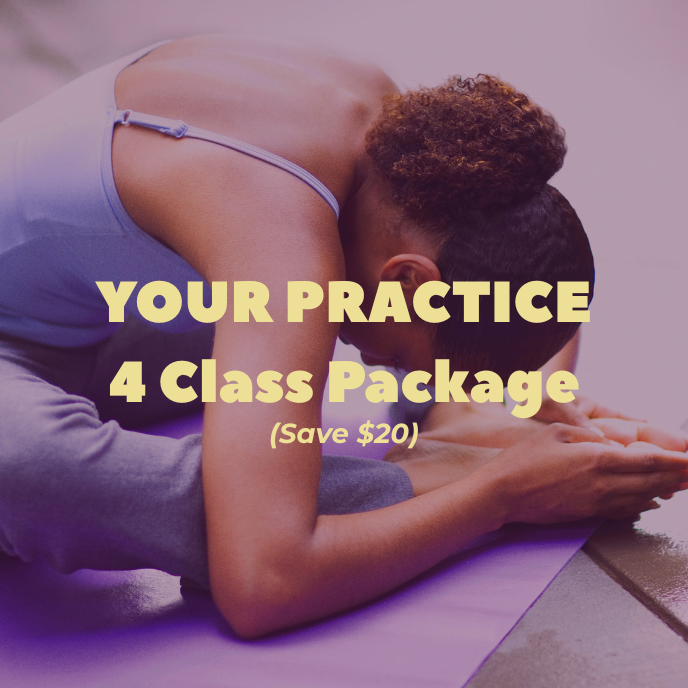 Your Practice: 4 Class Package