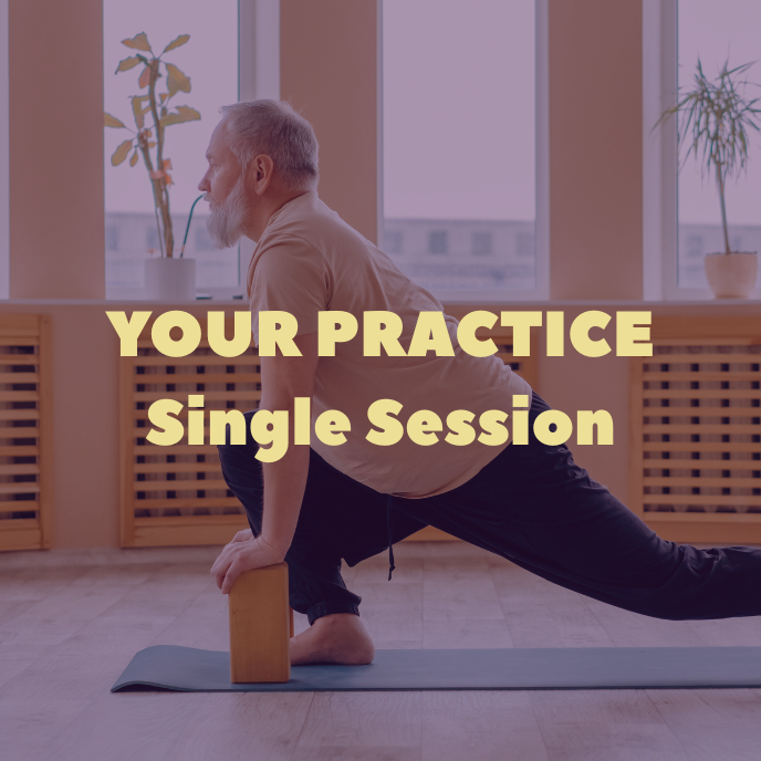 Your Practice: Single Session
