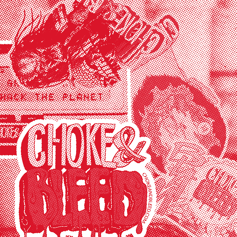 A comic-style poster with red and white halftone dots, featuring a man wearing glasses and a striped shirt, and a drawing of a hand holding a sign that says 'CHOKE & DIE' with some website text below.